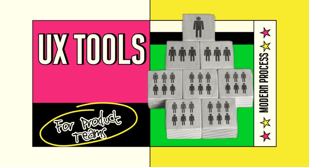 UX tools and process framework for product teams
