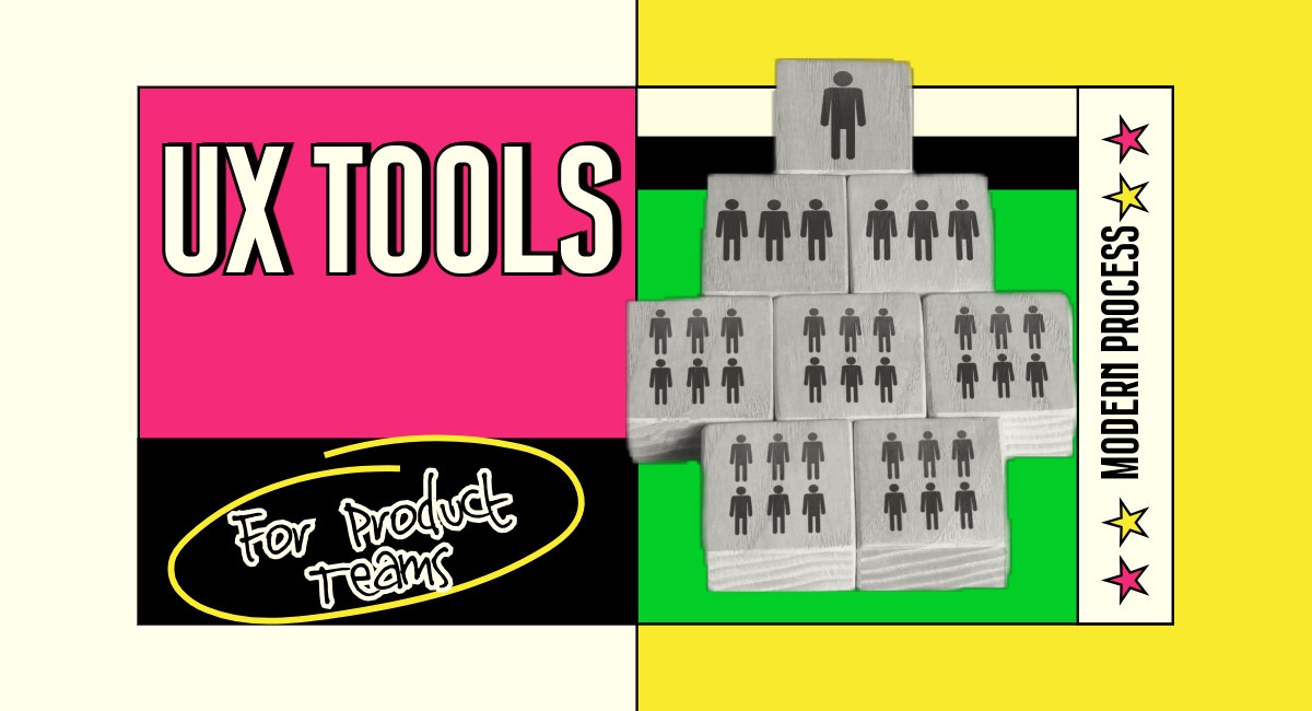 UX tools and process framework for product teams